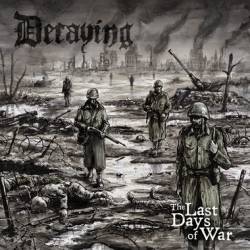 Decaying (FIN) : The Last Days of War